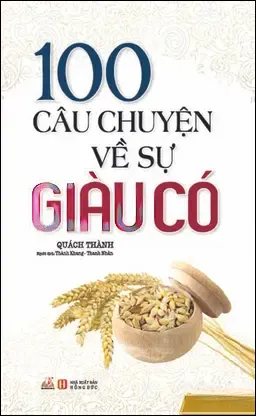 100 Câu Chuyện Về Sự Giàu Có