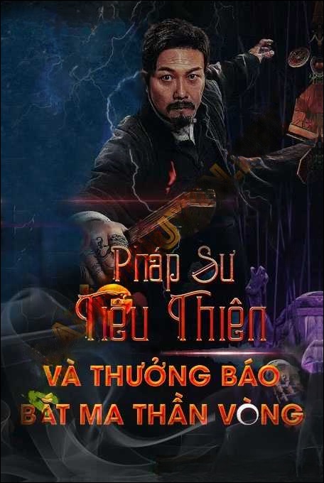 Pháp Sư Tiểu Thiên Và Thưởng Báo Bắt Ma Thần Vòng