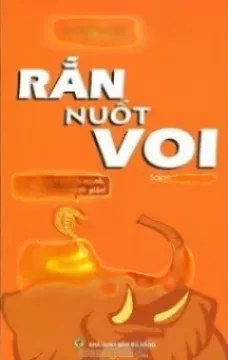 Rắn Nuốt Voi - Con Đường Làm Giàu Đơn Giản