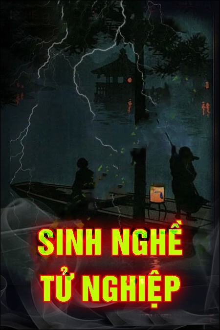 Sinh Nghề Tử Nghiệp
