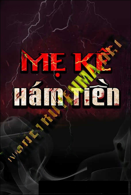 Mẹ Kế Ham Tiền