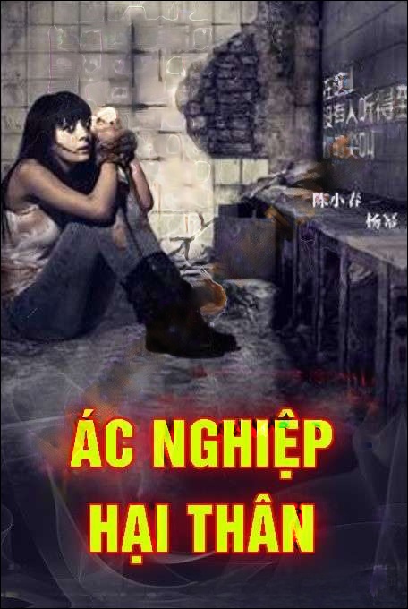 Ác Nghiệp Hại Thân - Nguyễn Huy