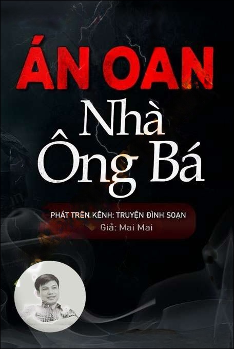 Án Oan Nhà Ông Bá - Đình Soạn