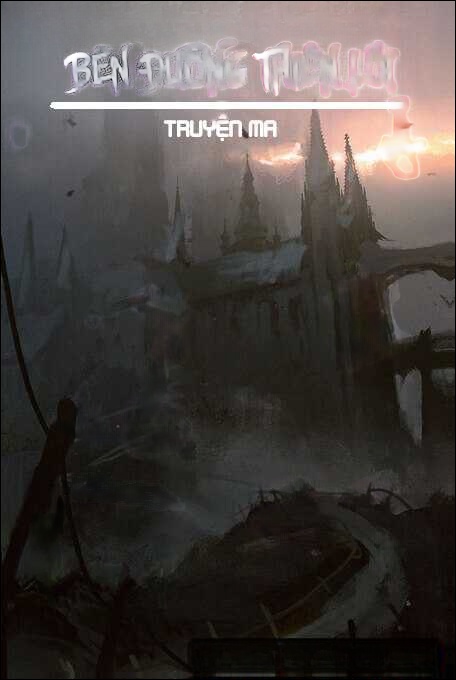 Bên Đường Thiên Lôi - Truyện Ma