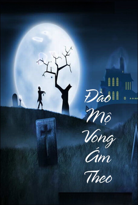 Đào Mộ Vong Ám Theo