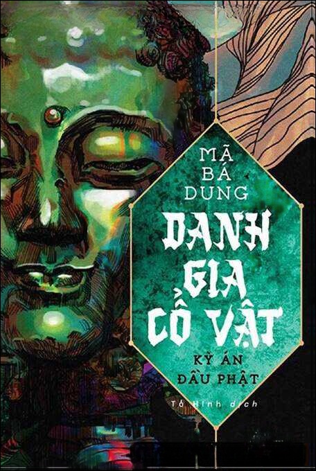 Danh Gia Cổ Vật: Kỳ Án Đầu Phật
