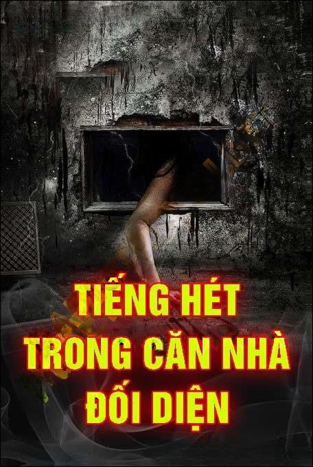 Tiếng Hét Trong Căn Nhà Đối Diện
