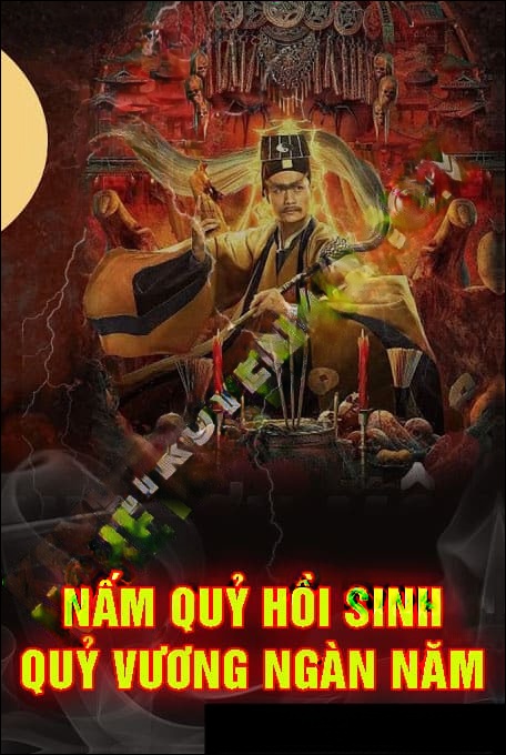 Nấm Quỷ Hồi Sinh Quỷ Vương Ngàn Năm