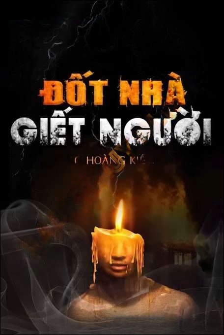 Đ.ốt Nhà G.iết Người - Duy Thuận