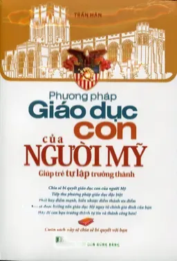 Phương Pháp Giáo Dục Con Của Người Mỹ