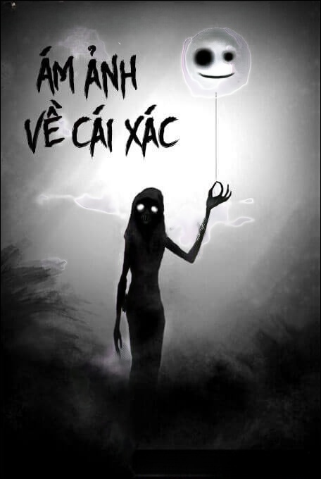 Ám Ảnh Về Cái Xác - Truyện Kinh Dị