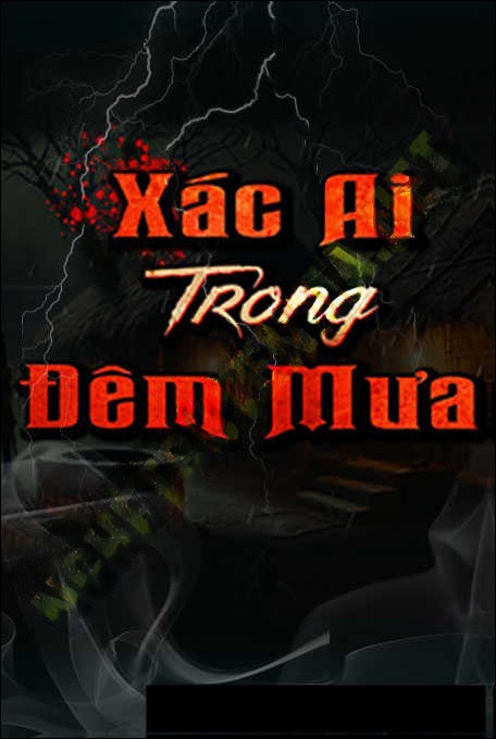 X.ác Ai Trong Đêm Mưa