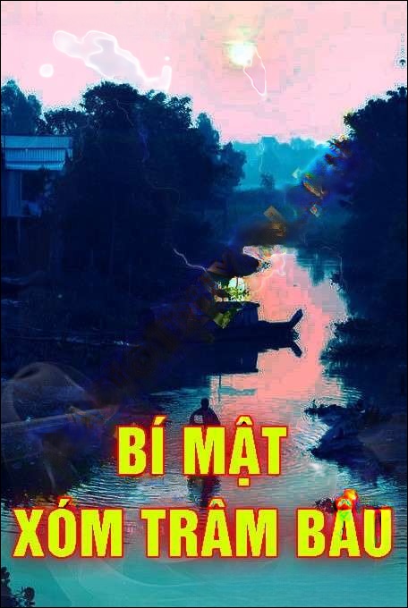 Bí Mật Xóm Trâm Bầu - Nguyễn Huy