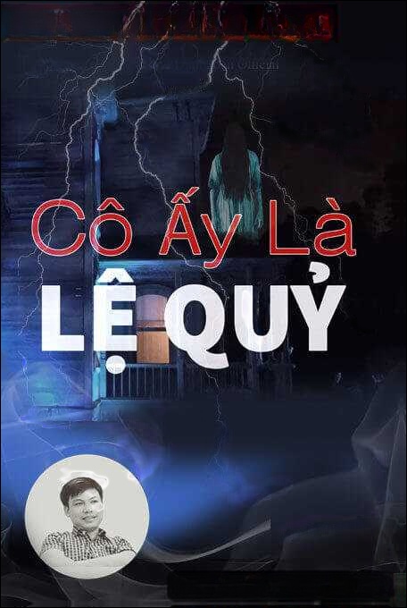 Cô Ấy Là Lệ Quỷ