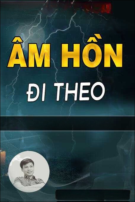 Âm Hồn Đi Theo