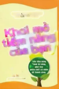 Khơi Mở Tiềm Năng Của Bạn
