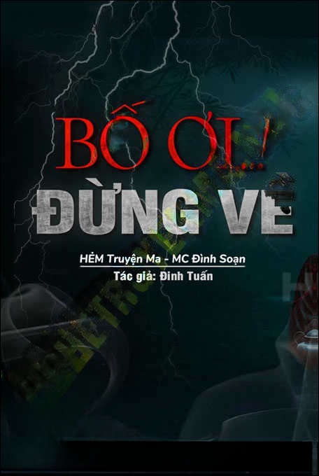 Bố Ơi Đừng Về