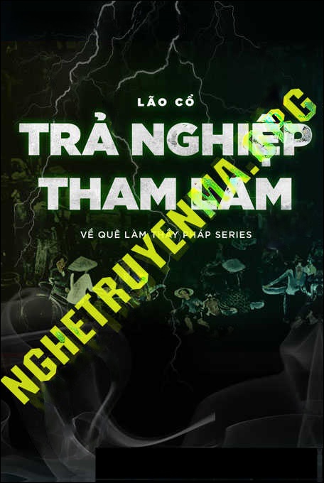 Trả Nghiệp Tham Lam