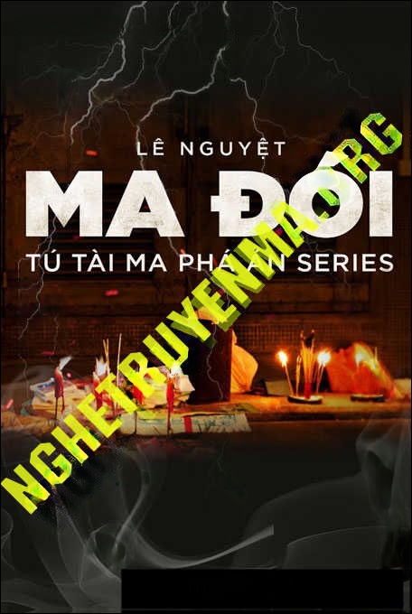 Ma Đói - Tác Giả Lê Nguyệt - Giọng Đọc Nguyễn Huy