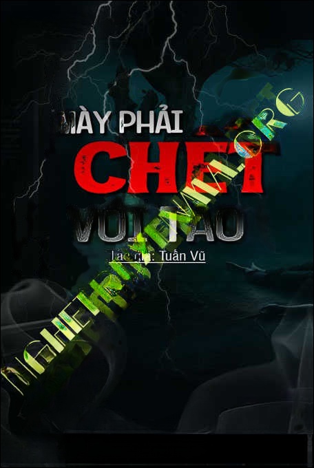 Mày Phải C.hết Với Tao