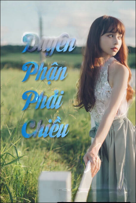 Duyên Phận Phải Chiều