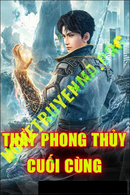 Thầy Phong Thủy Cuối Cùng