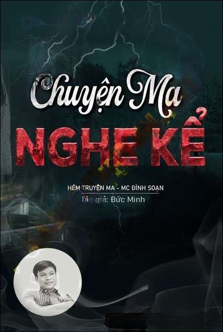 Chuyện Ma Mà Tôi Được Nghe Kể