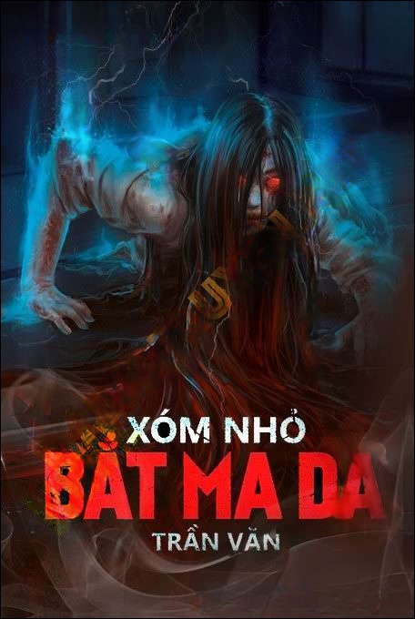 Xóm Nhỏ Bắt Ma Da