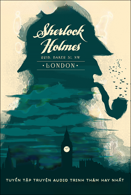 Chàng quý tộc độc thân - Tuyển tập Sherlock Holmes
