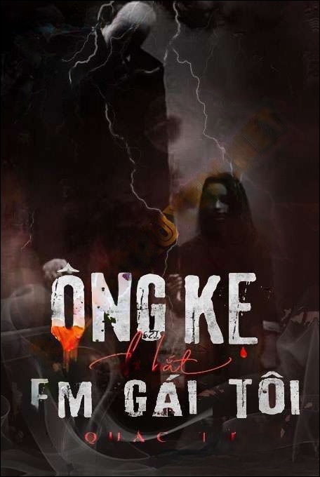 Ông Kẹ Đã Bắt Em Gái Tôi