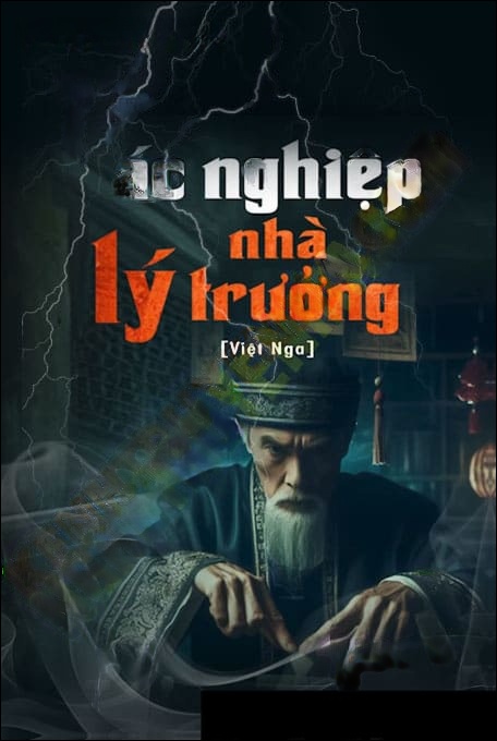Ác Nghiệp Nhà Lý Trưởng