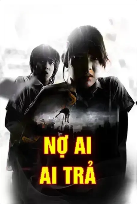 Nợ Ai Ai Trả - Nguyễn Huy