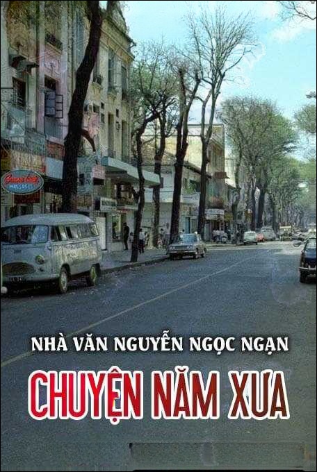 Chuyện năm xưa- Nguyễn Ngọc Ngạn