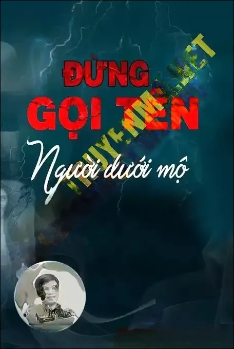 Đừng Gọi Tên Người Dưới Mộ - Đình Soạn