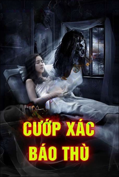 Cướp Xác Báo Thù