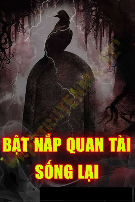 Bật Nắp Quan Tài Sống Lại