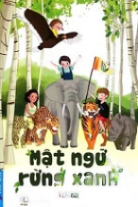 Mật Ngữ Rừng Xanh