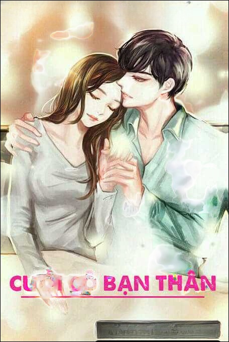 Cưới Cô Bạn Thân - Truyện Ngắn Tình Yêu