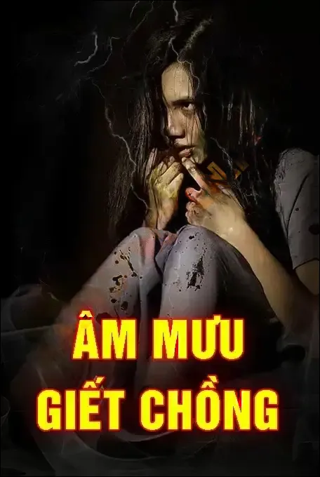 Âm Mưu G.iết Chồng
