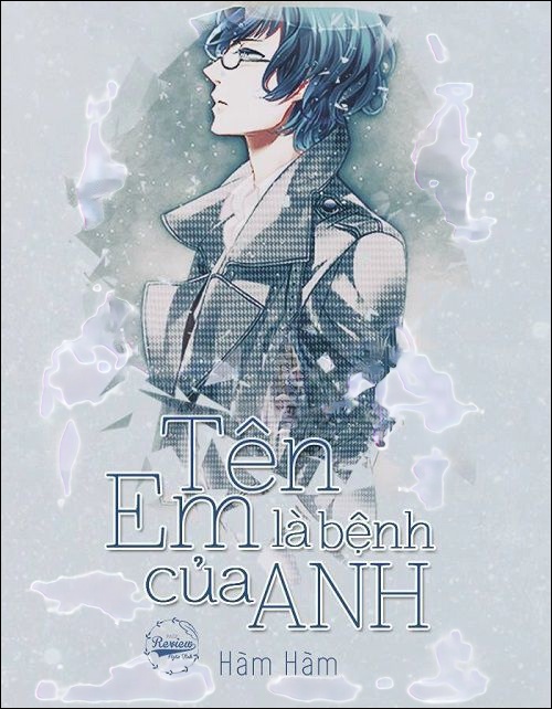 Tên Em Là Bệnh Của Anh