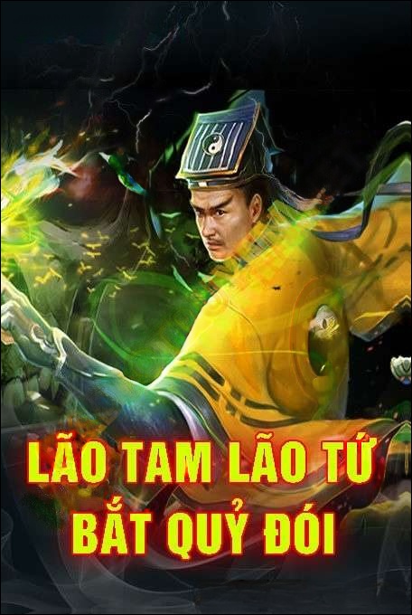 Lão Tam Lão Tứ Bắt Quỷ Đói