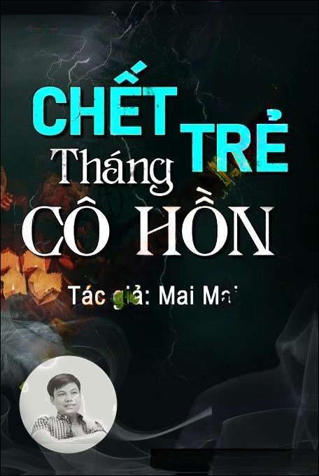 C.hết Trẻ Tháng Cô Hồn