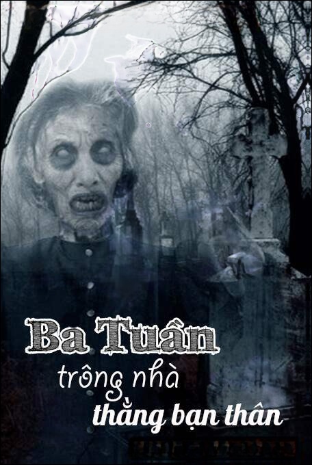 Ba Tuần Trông Nhà Thằng Bạn Thân