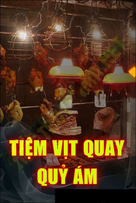 Tiệm Vịt Quay Quỷ Ám