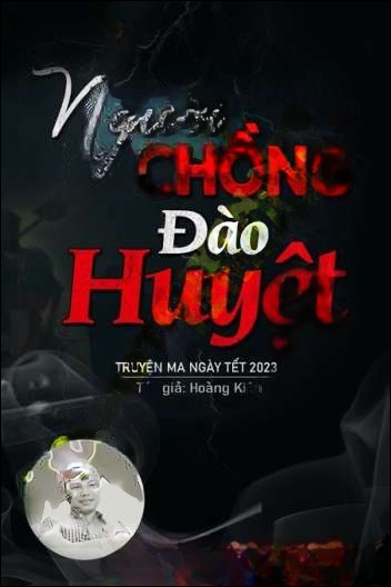 Người Chồng Đào Huyệt