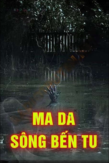 Ma Da Sông Bến Tuần