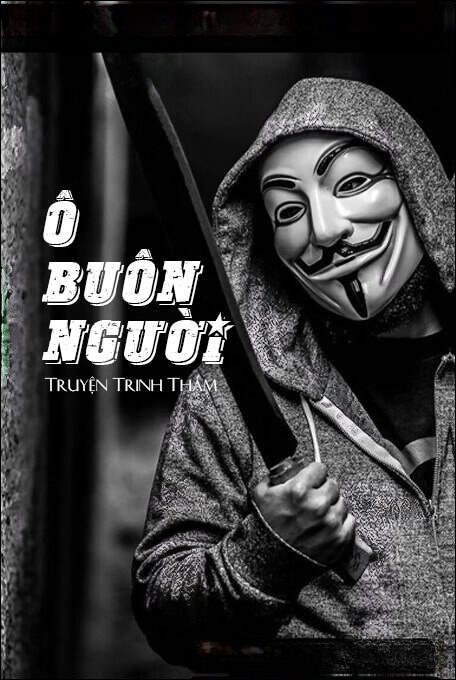 Ô Buôn Người - Truyện Trinh Thám