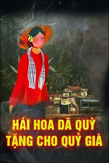 Hái Hoa Dã Quỳ Tặng Cho Quỷ Già