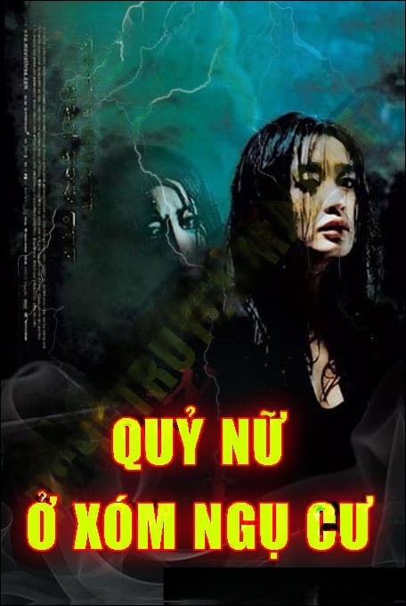 Quỷ Nữ Ở Xóm Ngụ Cư