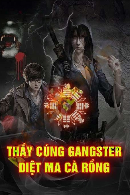 Thầy Cúng Gangster Săn Ma Cà Rồng